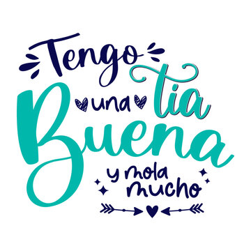 Tengo una t&iacute;a Buena y mola mucho, lettering divertido, lettering Espa&ntilde;ol, frases positivas, recursos gr&aacute;ficos