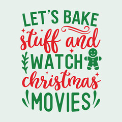 Fototapeta premium lets bake stuff and watch Christmas movies