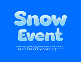 Vector glossy sign Snow Event. Cute Kids Font. Creative Alphabet Letters and Numbers set
