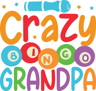 Crazy Bingo grandpa svg bingo svg design