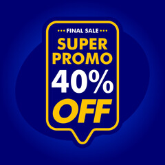 Super Promo 40% forty percent off blue and yellow on blue background
