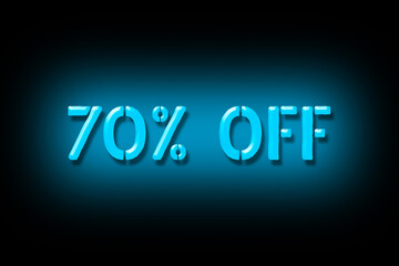 70 percent off. Neon sign isolated on a black background. Trade. Business. Discounts. Seasonal discounts. Design element