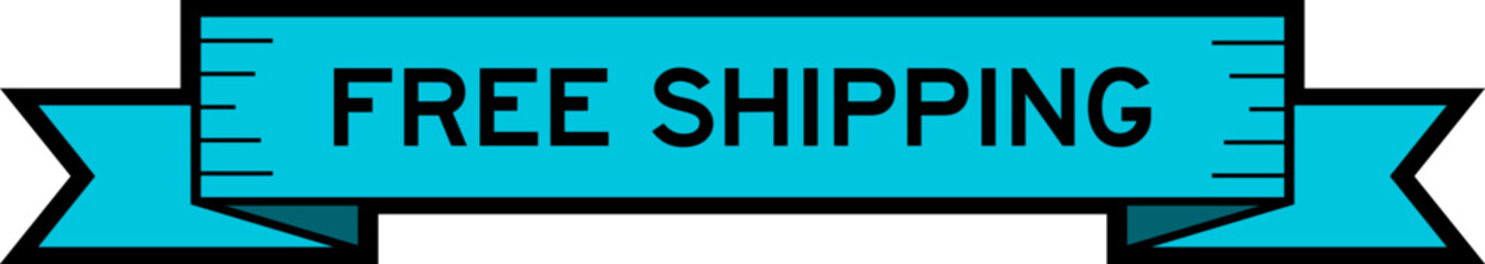 Ribbon label banner with word free shipping in blue color on white background