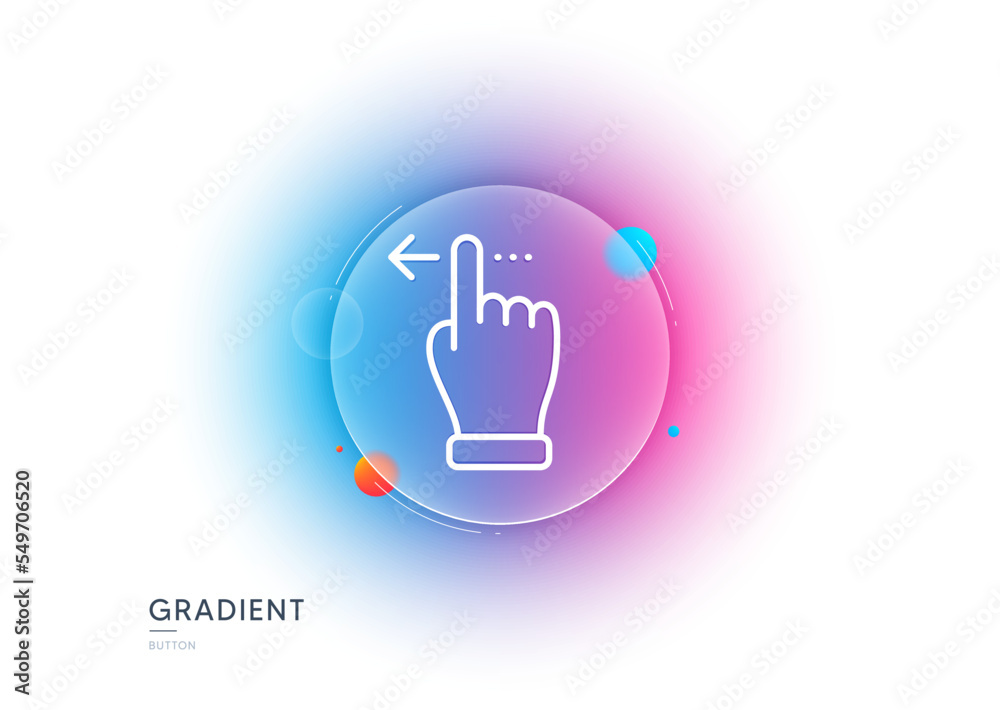 Poster touchscreen gesture line icon. gradient blur button with glassmorphism. slide left arrow sign. swipe