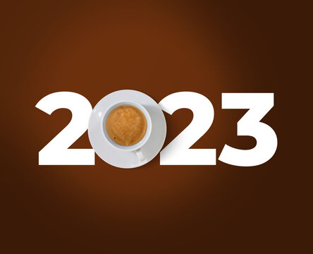 2023 Coffee Concept. New Year 2023 With Coffee Cup Background. 