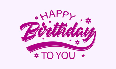 Happy birthday to you lettering