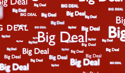 Big deal. Banner in red, sign and message. Retail marketing, agreement, commercial sign and discount concept. 