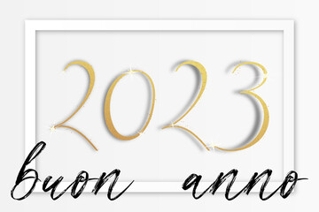 felice anno nuovo - buon anno 2023	