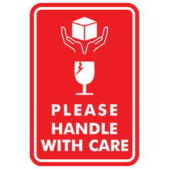 Fragile, Please Handle with care, sticker label