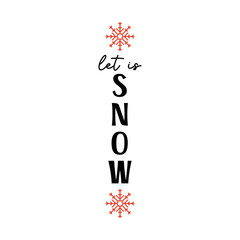 Let is snow