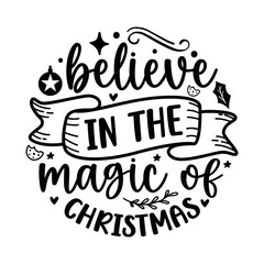 Believe in the magic of Christmas