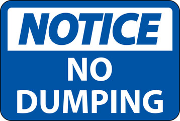 Fototapeta premium Notice No Dumping Sign On White Background