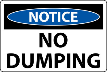 Notice No Dumping Sign On White Background