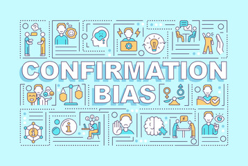 Obraz premium Confirmation bias word concepts light blue banner. Decision making. Infographics with editable icons on color background. Isolated typography. Vector illustration with text. Arial-Black font used