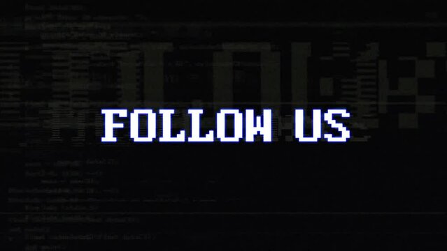 FOLLOW US Glitch Text Animation, Loop
