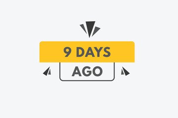 9 days ago text web button. nine day ago banner label
