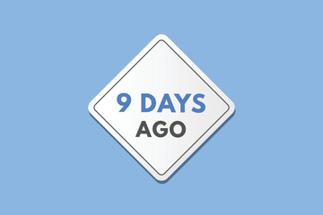 9 days ago text web button. nine day ago banner label
