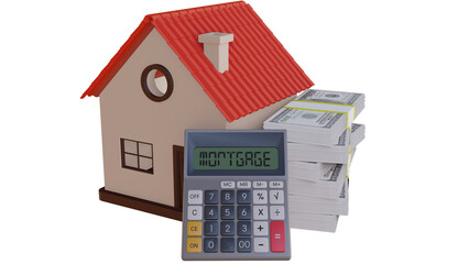 A house, Mortgage writing on a calculator and stacks of money