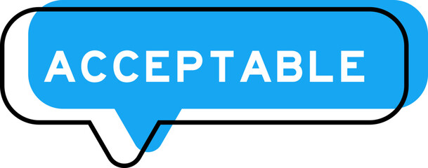 Speech banner and blue shade with word acceptable on white background