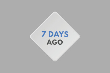 7 days ago text web button. seven day ago banner label
