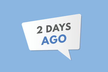 2 days ago text web button. two day ago banner label
