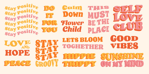Set of Hippie slogans, vintage quote 70s style. Good vibes, stay positive, stay groovy and etc. trendy retro ettering text design for posters, t-shirt, cards and stickers.