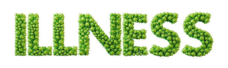 Illness word made from green bacteria cell molecule font. Health and wellbeing. 3D Rendering