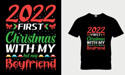 Obraz premium 2022 first Christmas with my hot new boyfriend T-Shirt design