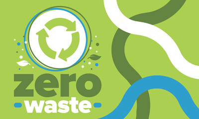 Zero Waste. Ecology poster. Refuse and Reduce. To Reuse and Recycle. Green January for environment. Eco friendly lifestyle. Save the planet. No plastic, only eco bag. Vector illustration