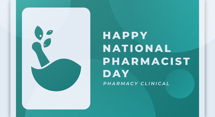 Happy National Pharmacist Day January Celebration Vector Design Illustration. Template for Background, Poster, Banner, Advertising, Greeting Card or Print Design Element