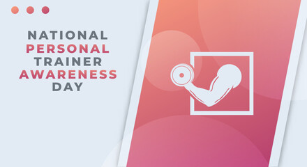 Happy National Personal Trainer Awareness Day January Celebration Vector Design Illustration. Template for Background, Poster, Banner, Advertising, Greeting Card or Print Design Element