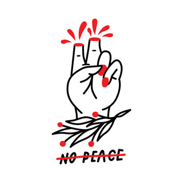 image of a hand with severed fingers.drops of blood.vector illustration with decorative inscription NO PEACE.hand drawn letters isolated on white background.modern design for t shirt,tattoo,etc
