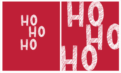 Cute Hand Drawn Winter Holidays Vector Illustration. Simple Infantile Style Handwritten "Ho Ho Ho" on a Red Background. Cool Xmas Print ideal for Christmas Card, Wall Art, Poster.