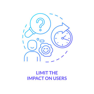 Limit impact on users blue gradient concept icon. Customer loyalty. Release management process improvement tip abstract idea thin line illustration. Isolated outline drawing. Myriad Pro-Bold font used