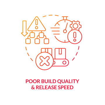 Poor build quality and output speed red gradient concept icon. Software launch. Common release challenge abstract idea thin line illustration. Isolated outline drawing. Myriad Pro-Bold font used