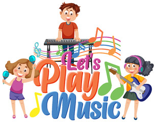 Fototapeta na wymiar Lets play music text with children playing musical instrument