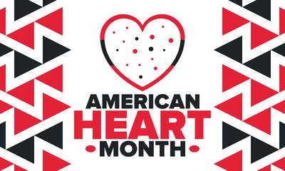 American Heart Month in United States. Celebrate annual in February. Nationwide problem of heart and blood vessel diseases. Medical healthcare concept. Support and protection campaign. Vector poster