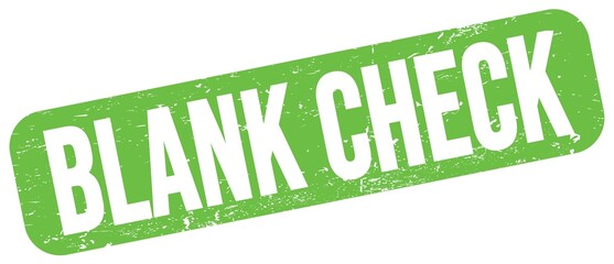 BLANK CHECK text on green grungy stamp sign.