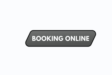 booking online  button vectors. sign  label speech bubble booking online
