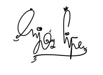 enjoy life, hand brush lettering. Inspirational and motivational quotes. Hand brush lettering and typography Design art, t-shirts, posters