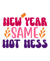 Fototapeta premium New Year Svg Png Bundle Retro Cheer to 2023 Lets Celebrate Rock Party Like First Champagne Same Hot Mess Bigger Goals Kiss Me Feelin' 2023, New Year 2023 SVG Bundle, Retro New Year svg, Happy New Year