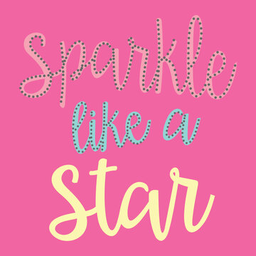 'sparkle like the stars' hand lettering quote
