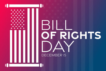 Bill of Rights Day. December 15. Vector illustration. Holiday poster.