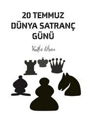 Dünya Satranç Günü Kutlu Olsun, Text translate: Happy World Chess Day 