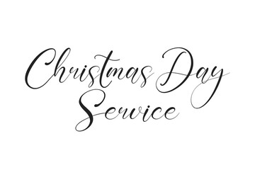 Christmas Day Service, Church Service Sign, Merry Christmas Text, Christmas Background, Vector Illustration Background