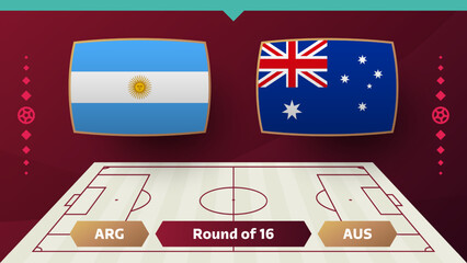 argentina vs australia playoff round of 16 match Football 2022. Qatar cup 2022 World Football championship match versus teams intro sport background, championship competition poster, vector