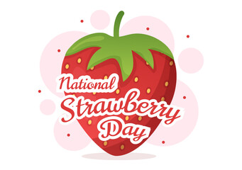 National Strawberry Day on February 27 to Celebrate the Sweet Little Red Fruit in Flat Cartoon Hand Drawn Templates Illustration