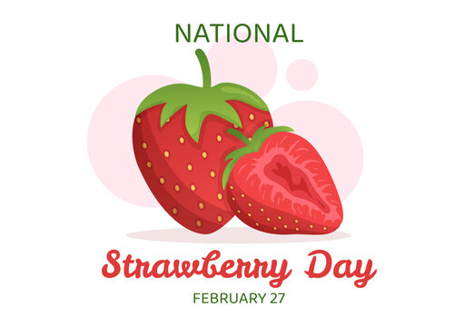 National Strawberry Day on February 27 to Celebrate the Sweet Little Red Fruit in Flat Cartoon Hand Drawn Templates Illustration