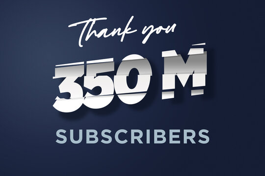 350 Million  subscribers celebration greeting banner with cutting Design