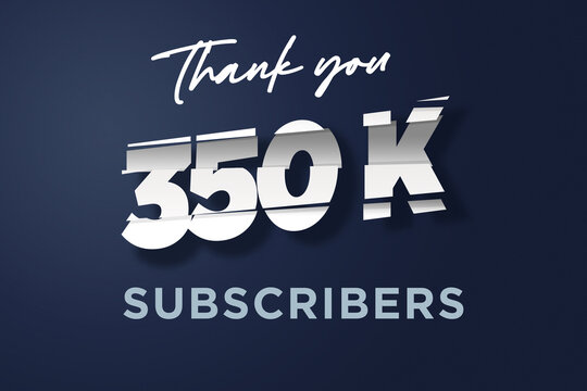 350 K  subscribers celebration greeting banner with cutting Design